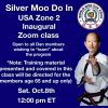 The World Moo Duk Kwan®, Zone 2, USA Inaugural Silver Moo Do In Zoom Class - Oct 8th 2022 - Zoom Link Available Now